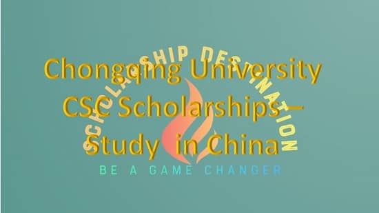 Chongqing University CSC Scholarships in China