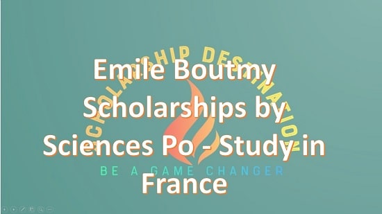 Emile Boutmy Scholarships by Sciences Po - Study in France