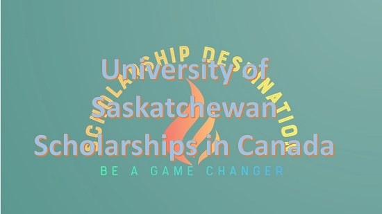 University of Saskatchewan Scholarships, Canada - A Prestigious Opportunity for International Students