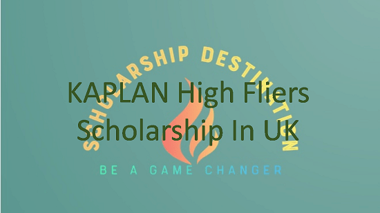 KAPLAN High Fliers Scholarship In UK