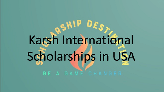 Karsh International Scholarships in USA