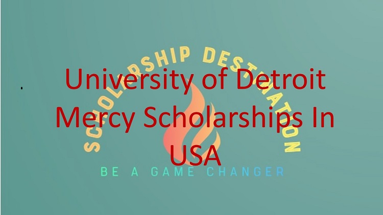 University of Detroit Mercy Scholarships In USA